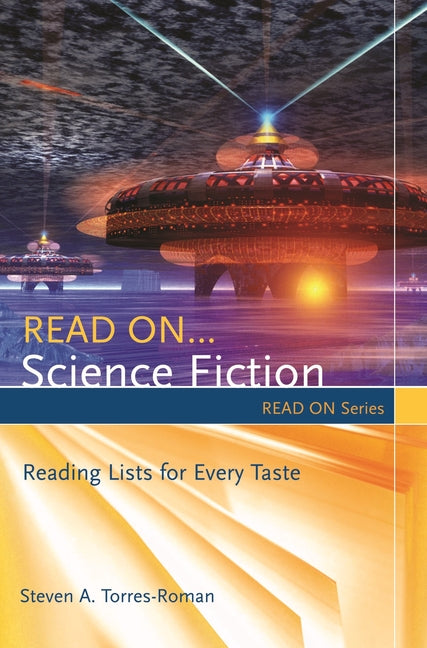 Read On... Science Fiction: Reading Lists for Every Taste