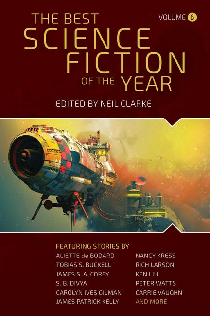 The Best Science Fiction of the Year: Volume Six